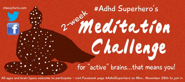 #ADHD Superhero Meditation Challenge